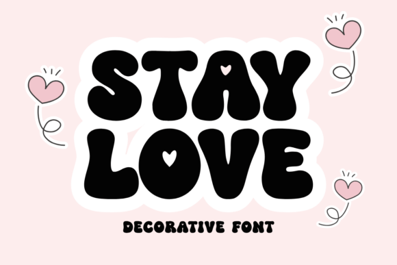 Stay Love: A Sweet Decorative Font for Creative Projects